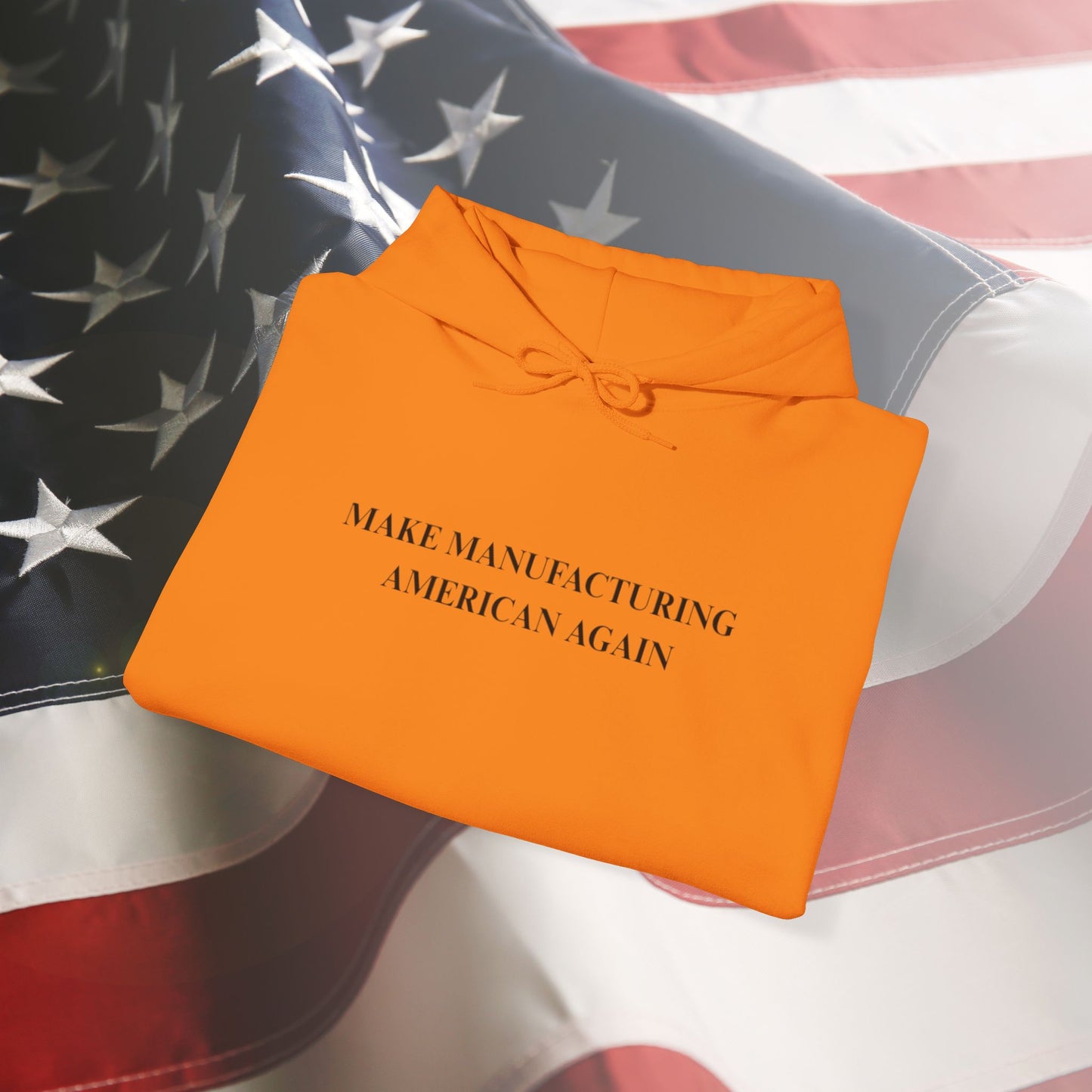 Make Manufacturing American Again - Unisex Hoodie