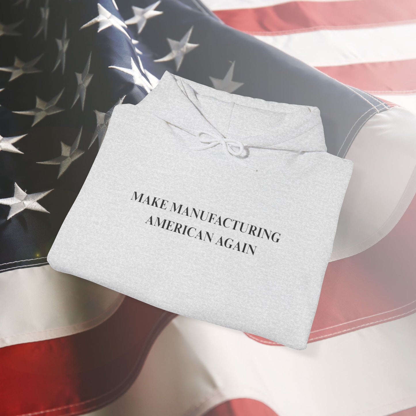 Make Manufacturing American Again - Unisex Hoodie